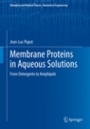 Membrane Proteins in Aqueous Solutions - ISBN 9783319731469