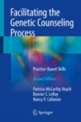 Facilitating the Genetic Counseling Process - ISBN 9783319747989