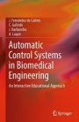 Automatic Control Systems in Biomedical Engineering: An Interactive Educational Approach - ISBN 9783319757162