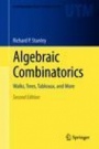 Algebraic Combinatorics - ISBN 9783319771724
