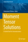 Moment Tensor Solutions - ISBN 9783319773582