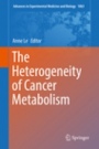 The Heterogeneity of Cancer Metabolism - ISBN 9783319777351