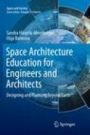Space Architecture Education for Engineers and Architects - ISBN 9783319792682