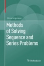 Methods of Solving Sequence and Series Problems - ISBN 9783319833484