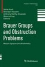 Brauer Groups and Obstruction Problems  - ISBN 9783319836010