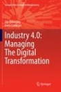 Industry 4.0: Managing The Digital Transformation - ISBN 9783319862712