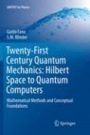 Twenty-First Century Quantum Mechanics: Hilbert Space to Quantum Computers - ISBN 9783319864648
