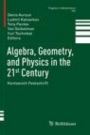 Algebra, Geometry, and Physics in the 21st Century - ISBN 9783319867380
