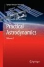 Practical Astrodynamics - ISBN 9783319872629