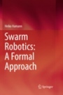 Swarm Robotics: A Formal Approach - ISBN 9783319892795