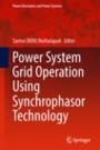 Power System Grid Operation Using Synchrophasor Technology  - ISBN 9783319893778