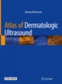 Atlas of Dermatologic Ultrasound - ISBN 9783319896137