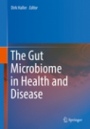 The Gut Microbiome in Health and Disease - ISBN 9783319905440