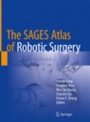 The SAGES Atlas of Robotic Surgery - ISBN 9783319910437