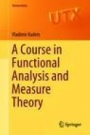 A Course in Functional Analysis and Measure Theory - ISBN 9783319920030
