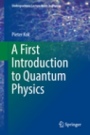 A First Introduction to Quantum Physics - ISBN 9783319922065