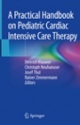 A Practical Handbook on Pediatric Cardiac Intensive Care Therapy - ISBN 9783319924403