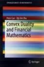 Convex Duality and Financial Mathematics - ISBN 9783319924915