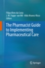 The Pharmacist Guide to Implementing Pharmaceutical Care - ISBN 9783319925752