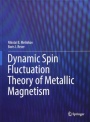 Dynamic Spin-Fluctuation Theory of Metallic Magnetism - ISBN 9783319929729