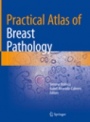 Practical Atlas of Breast Pathology  - ISBN 9783319932569