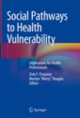 Social Pathways to Health Vulnerability - ISBN 9783319933252