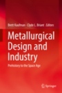 Metallurgical Design and Industry - ISBN 9783319937540