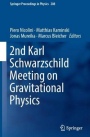 2nd Karl Schwarzschild Meeting on Gravitational Physics - ISBN 9783319942551