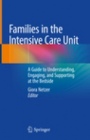 Families in the Intensive Care Unit - ISBN 9783319943367