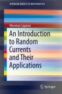 An Introduction to Random Currents and Their Applications - ISBN 9783319945767