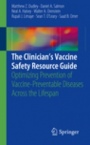The Clinician’s Vaccine Safety Resource Guide - ISBN 9783319946931