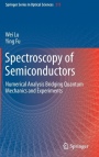 Spectroscopy of Semiconductors: Numerical Analysis Bridging Quantum Mechanics and Experiments - ISBN 9783319949529