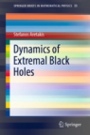 Dynamics of Extremal Black Holes - ISBN 9783319951829