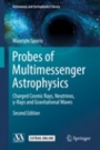 Probes of Multimessenger Astrophysics - ISBN 9783319968537