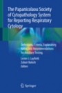 The Papanicolaou Society of Cytopathology System for Reporting Respiratory Cytology - ISBN 9783319972343