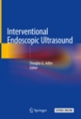 Interventional Endoscopic Ultrasound - ISBN 9783319973753