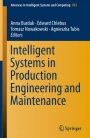 Intelligent Systems in Production Engineering and Maintenance - ISBN 9783319974897