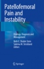 Patellofemoral Pain and Instability - ISBN 9783319976396
