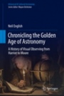 Chronicling the Golden Age of Astronomy - ISBN 9783319977065
