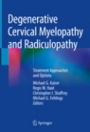 Degenerative Cervical Myelopathy and Radiculopathy  - ISBN 9783319979519