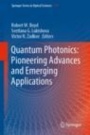 Quantum Photonics: Pioneering Advances and Emerging Applications - ISBN 9783319984001