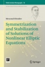 Symmetrization and Stabilization of Solutions of Nonlinear Elliptic Equations - ISBN 9783319984063