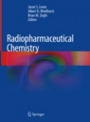 Radiopharmaceutical Chemistry - ISBN 9783319989464