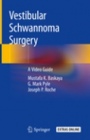 Vestibular Schwannoma Surgery - ISBN 9783319992976