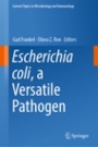Escherichia coli, a Versatile Pathogen - ISBN 9783319996639