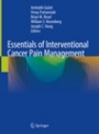 Essentials of Interventional Cancer Pain Management - ISBN 9783319996820