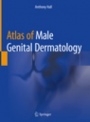 Atlas of Male Genital Dermatology - ISBN 9783319997490