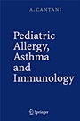 Pediatric Allergy, Asthma and Immunology - ISBN 9783540207689