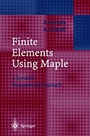 Finite Elements Using MAPLE: A Symbolic Programming Approach - ISBN 9783540429869