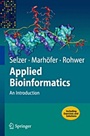 Applied Bioinformatics: An Introduction - ISBN 9783540727996